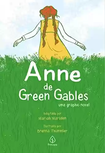 Capa do livro: Anne de Green Gables: uma graphic novel (Universo Anne) - Ler Online pdf
