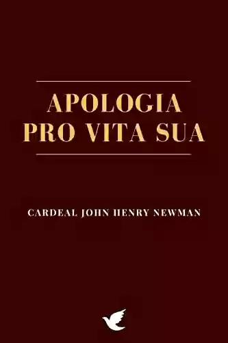 Livro PDF: Apologia Pro Vita Sua