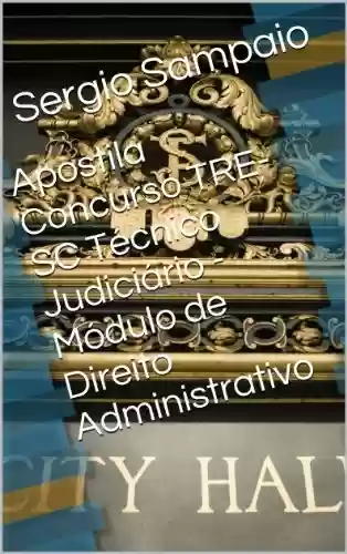 Livro PDF: Apostila Concurso TRE-SC Técnico Judiciário - Módulo de Direito Administrativo