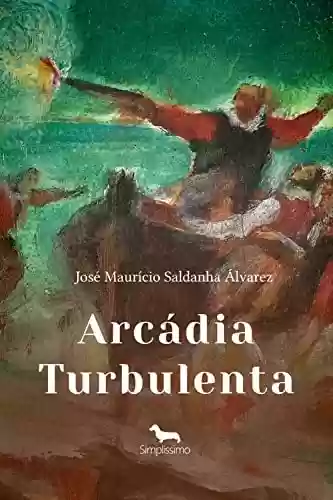 Livro PDF: Arcádia Turbulenta