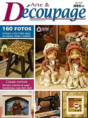 Livro PDF: Arte & Découpage Edição 40: Ensinam a criar lendas peças em biscuit, tecidos e madeira