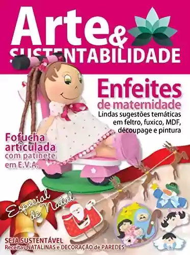 Capa do livro: Arte e Sustentabilidade Ed. 05 - Enfeites da maternidade (Criarte Soluções Editora) - Ler Online pdf