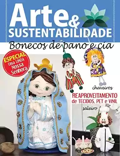 Livro PDF: Arte e Sustentabilidade Ed. 07 - Bonecos de pano e cia (Criarte Soluções Editora)
