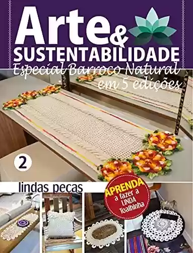 Livro PDF: Arte e Sustentabilidade Ed. 09 - Especial Barroco Natural em 5 edições (Criarte Soluções Editora)