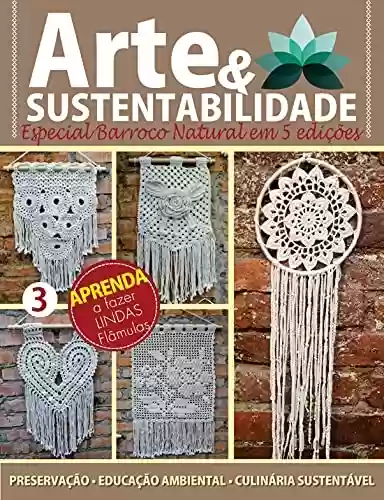 Livro PDF: Arte e Sustentabilidade Ed. 10 - Especial Barroco Natural em 5 edições (Criarte Soluções Editora)