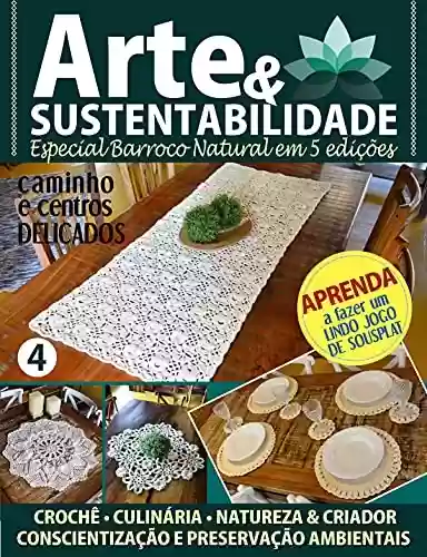 Livro PDF: Arte e Sustentabilidade Ed. 11 - Especial Barroco Natural em 5 edições: caminho e centros delicados (Criarte Soluções Editora)