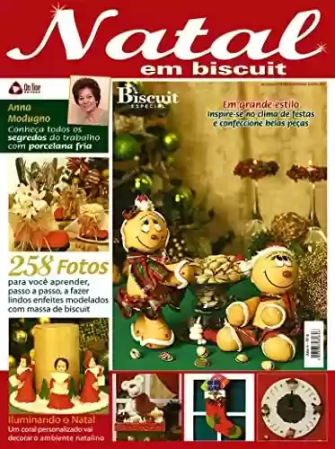 Livro PDF: Arte em Biscuit Especial Edição 6: Passo a passo para criar lindos enfeites modelados com massa de biscuit.
