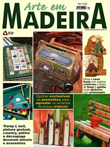 Livro PDF: Arte em Madeira Edição 30: Deixe sua casa linda com objetos criativos!