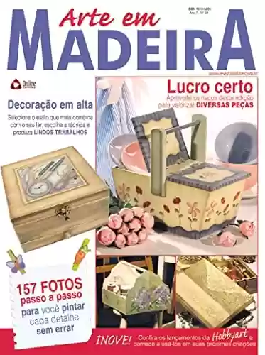 Livro PDF: Arte em Madeira Edição 38: Lucro certo, aproveite os riscos desta edição para valorizar diversas peças!