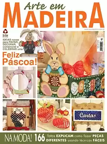 Livro PDF: Arte em Madeira Edição 52: NA MODA!!! 166 fotos explicam como fazer peças diferentes.