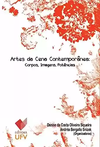 Livro PDF: Artes da cena contemporânea; Corpos, imagens, potências (Athena)