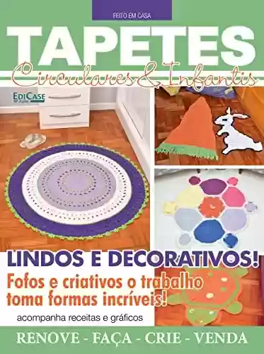 Livro PDF Artesanato Simples - 02/08/2021 - Tapetes: Circulares e Infantis (EdiCase Publicações)
