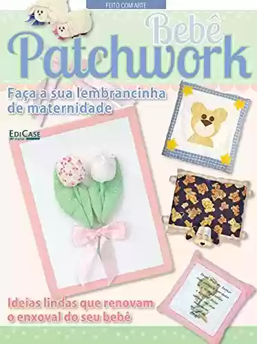Livro PDF Artesanato Simples - 07/06/2021 - Patchwork Bebê