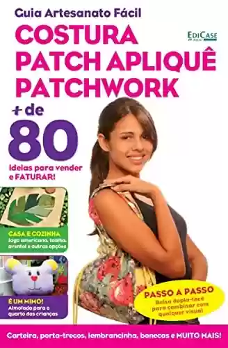Livro PDF: Artesanato Simples - Costura, PatchApliquê, Patchwork - 05/09/2022 (EdiCase Digital)