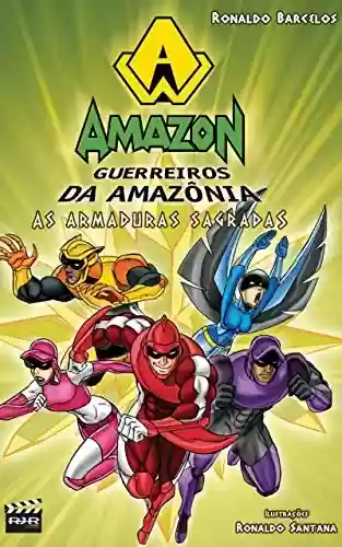 Livro PDF: As armaduras sagradas (Amazon | Guerreiros da Amazônia Livro 2)