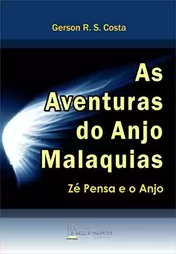 Capa do livro: As Aventuras do Anjo Malaquias: Zé Pensa e o Anjo - Ler Online pdf