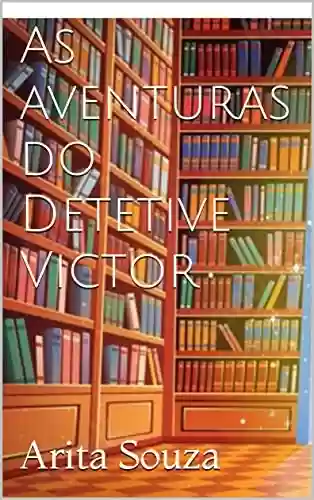 Capa do livro: As aventuras do Detetive Victor - Ler Online pdf