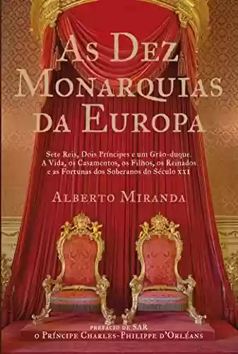 Capa do livro: As Dez Monarquias da Europa - Ler Online pdf