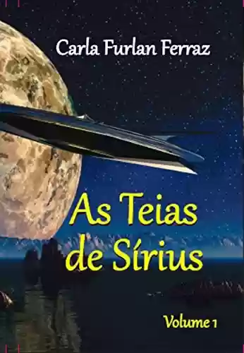 Livro PDF: As Teias de Sírius: Volume 1