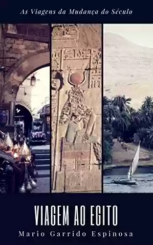 Livro PDF: As Viagens da Mudança do Século - VIAGEM AO EGITO