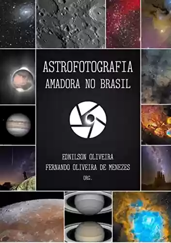 Livro PDF: Astrofotografia Amadora No Brasil