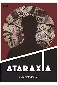Capa do livro: Ataraxia - Ler Online pdf