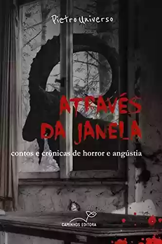 Livro PDF: Através da Janela: contos e crônicas de horror e angústia