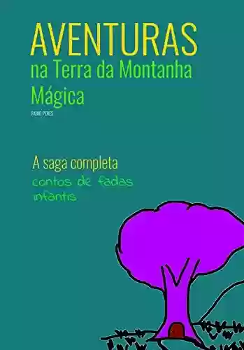 Capa do livro: Aventuras na Terra da Montanha Mágica: Literatura Infantojuvenil - Ler Online pdf