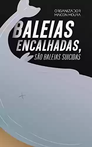 Livro PDF: Baleias encalhadas, são baleias suicidas?