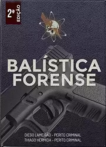 Livro PDF: Balística Forense (Padrão Zeus)