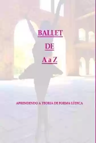 Livro PDF: Ballet De A À Z