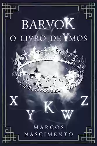 Capa do livro: Barvok: O Livro de Ymos - Ler Online pdf