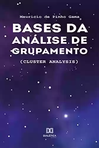 Livro PDF: Bases da Análise de Grupamento: (Cluster Analysis)