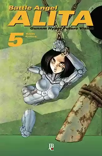 Livro PDF: Battle Angel Alita - Gunnm Hyper Future Vision vol. 05