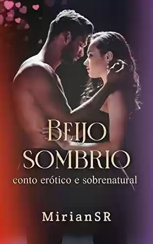Livro PDF: Beijo Sombrio: Um conto erótico e sobrenatural