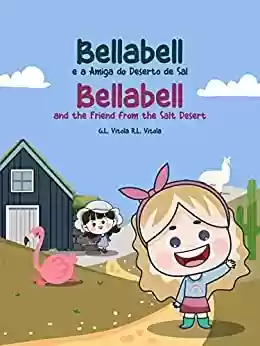 Livro PDF: Bellabell : e a Amiga do Deserto de Sal / and the Friend from the Salt Desert