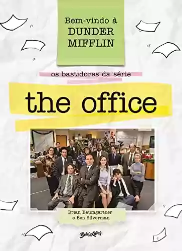 Livro PDF: Bem-vindo à Dunder Mifflin: Os bastidores da série The Office