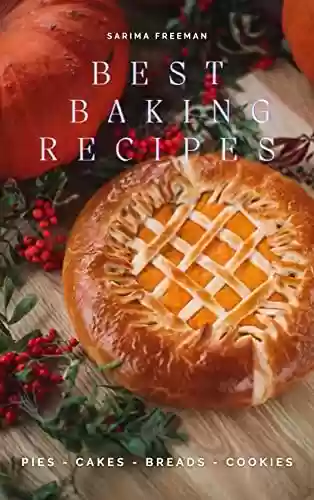 Capa do livro: Best Baking Recipe: Top 5 best baking recipes (English Edition) - Ler Online pdf