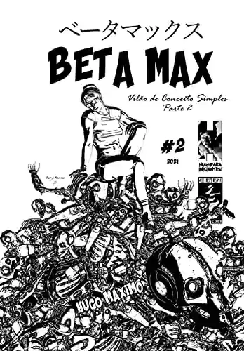 Livro PDF: BETA MAX 02: Vilão de Conceito Simples 2 de 3 (BETA MAX SÉRIE MENSAL)