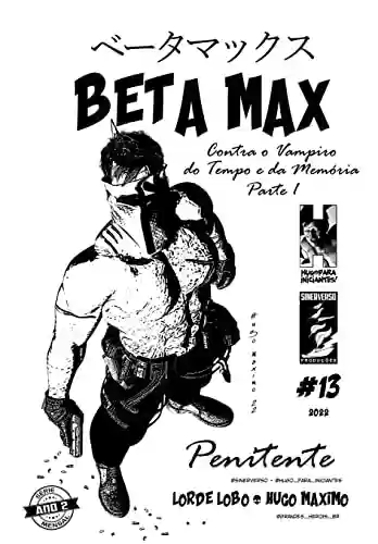 Livro PDF: BETA MAX 13: Contra o Vampiro do tempo de da memória 1 de 3 (BETA MAX SÉRIE MENSAL)