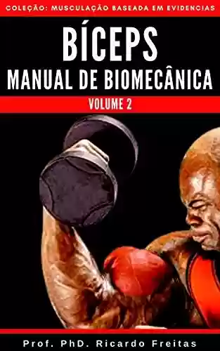 Livro PDF: BÍCEPS - Manual de Biomecânica