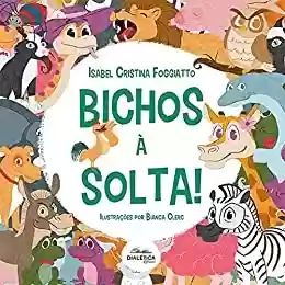 Livro PDF: Bichos à Solta!