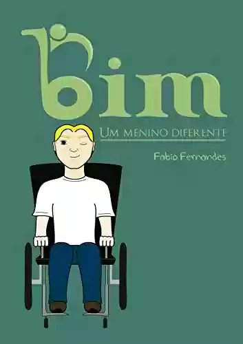 Capa do livro: BIM: Um Menino Diferente - Ler Online pdf