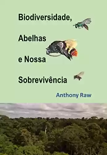 Livro PDF: Biodiversidade, Abelhas e Nossa Sobrevivência