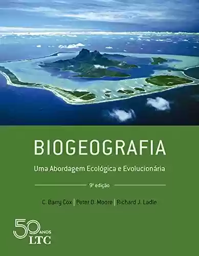 Livro PDF: Biogeografia - Uma Aborgadem Ecológica e Evolucionária