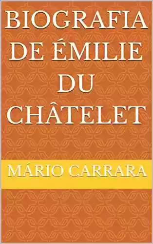 Livro PDF: Biografia De Émilie du Châtelet