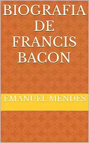 Livro PDF: Biografia de Francis Bacon