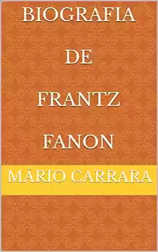 Livro PDF: Biografia de Frantz Fanon