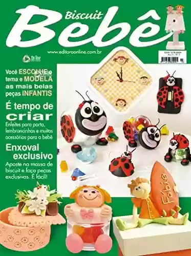 Livro PDF: Biscuit Bebê Edição 03: Você escolhe o tema e modela as mais belas peças infantis.