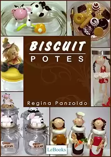 Livro PDF: Biscuit - potes (Coleção Artesanato)
